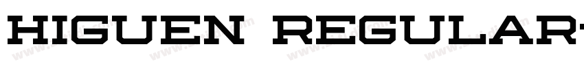 Higuen Regular字体转换 Higuen Regular字体转换